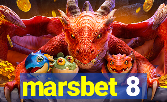 marsbet 8